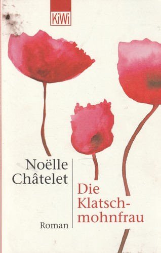 Die klatschmohnfrau von noelle - die,
